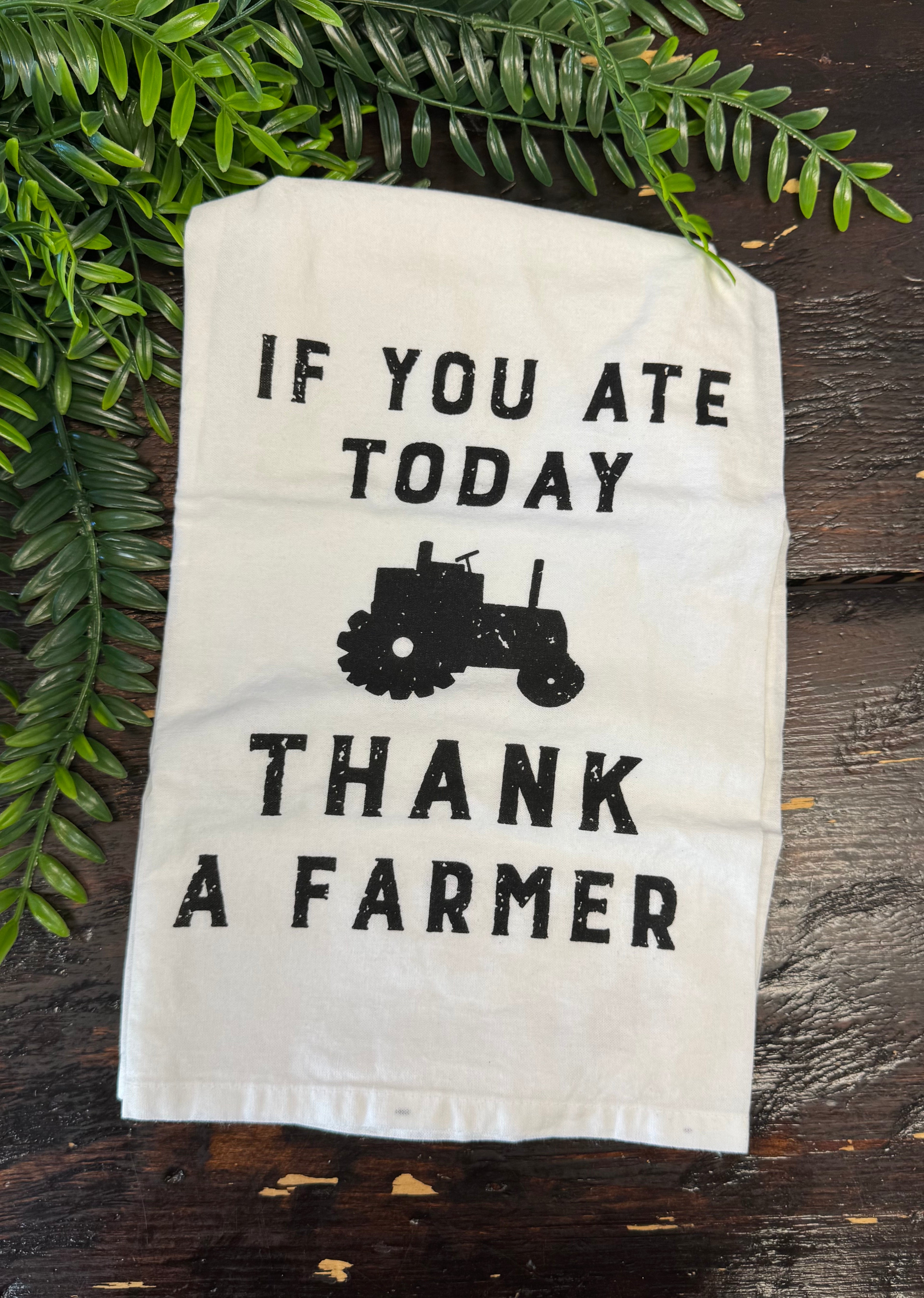Thank a Farmer Tea Towel-Tea Towels-primitives-The Silo Boutique, Women's Fashion Boutique Located in Warren and Grand Forks North Dakota