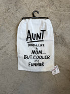 Aunt Kind of Like a Mom Tea Towel-Tea Towels-primitives-The Silo Boutique, Women's Fashion Boutique Located in Warren and Grand Forks North Dakota