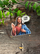 Jesus Saw Sticker-Stickers-faire-The Silo Boutique, Women's Fashion Boutique Located in Warren and Grand Forks North Dakota