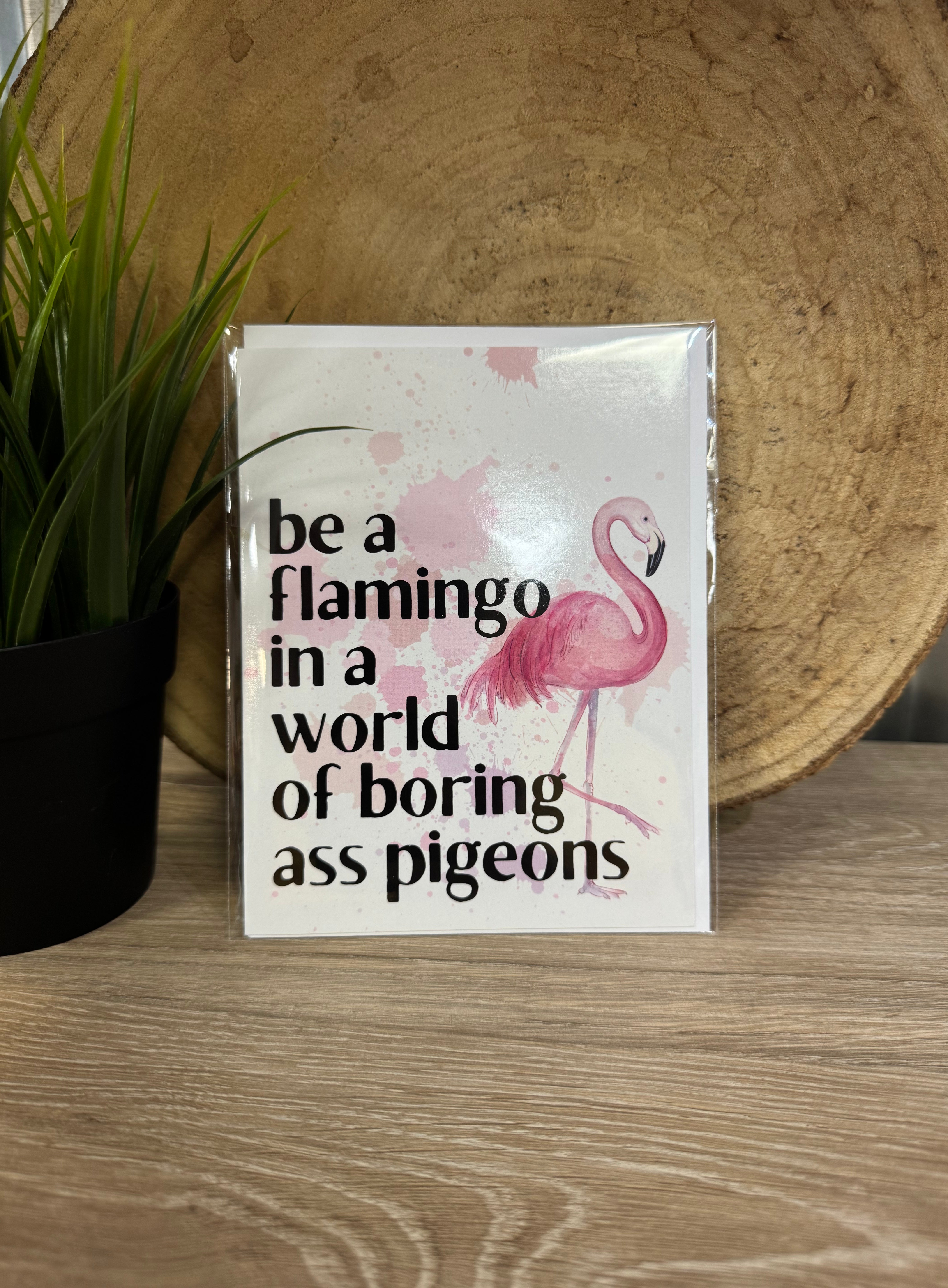 You are a Flamingo Greeting Card-Cards-crooked halo-The Silo Boutique, Women's Fashion Boutique Located in Warren and Grand Forks North Dakota