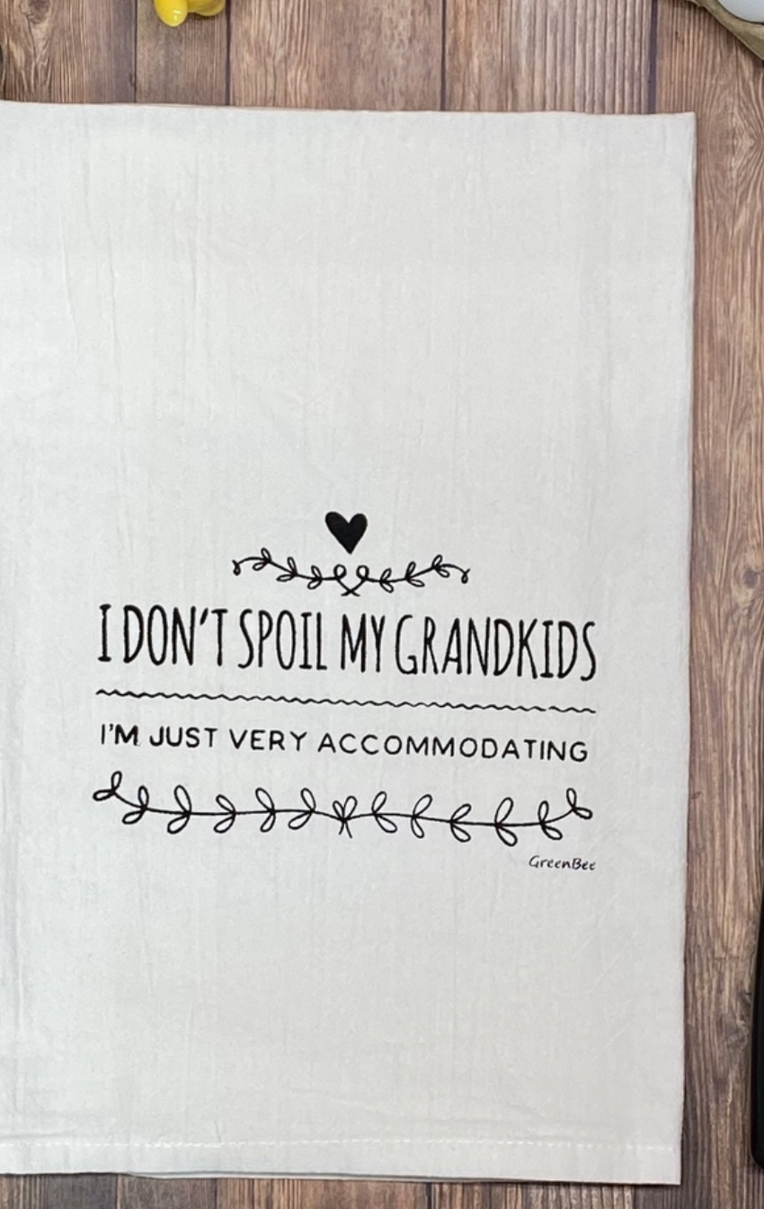 I Don't Spoil My Grandkids Dish Towel-Tea Towels-Green Bee-The Silo Boutique, Women's Fashion Boutique Located in Warren and Grand Forks North Dakota
