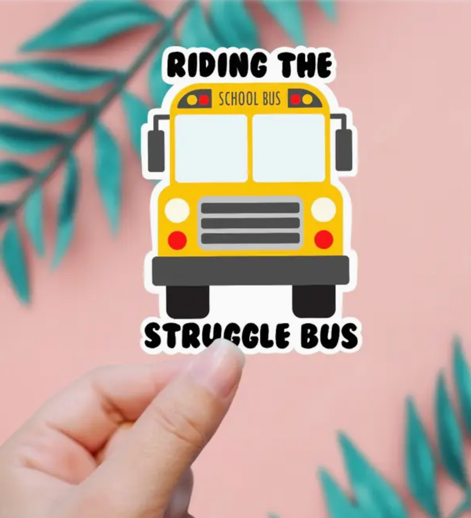 Riding the Struggle Bus Sticker-Stickers-faire-The Silo Boutique, Women's Fashion Boutique Located in Warren and Grand Forks North Dakota