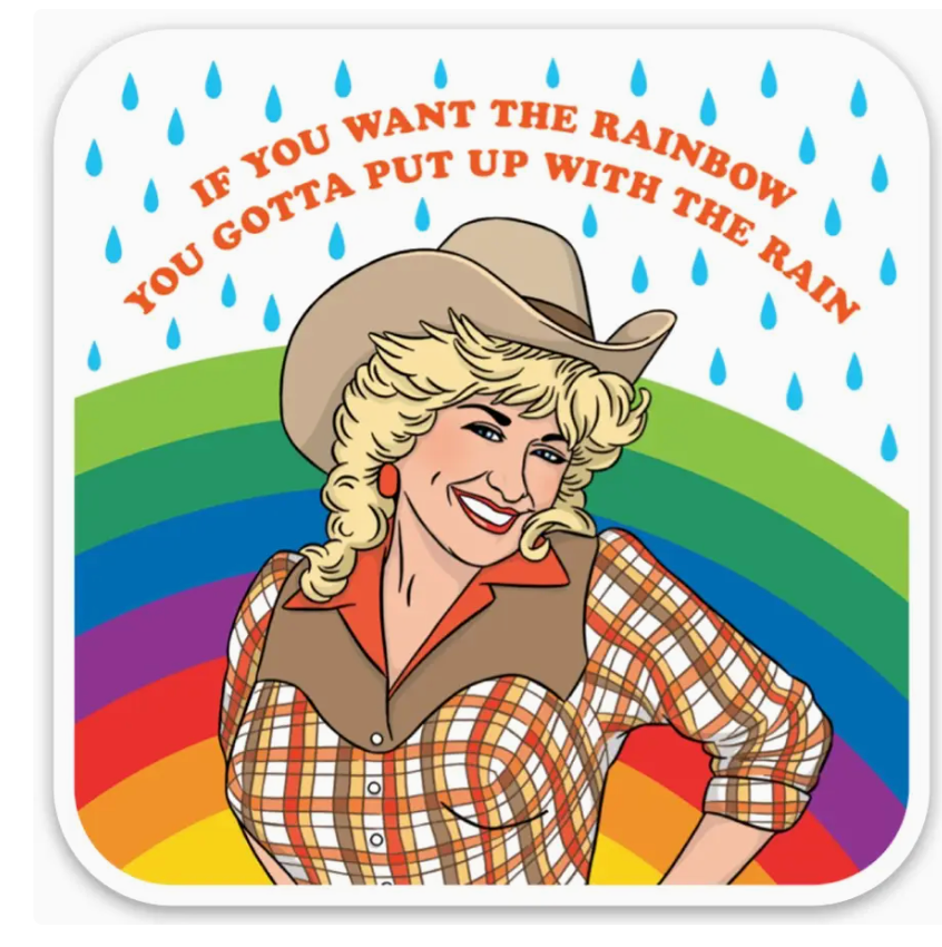 Dolly If You Want the Rainbow Sticker-Stickers-fair-The Silo Boutique, Women's Fashion Boutique Located in Warren and Grand Forks North Dakota